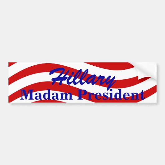 Bumpersticker Mevrouw President Hillary stries (Voorkant)