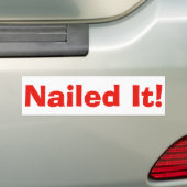 bumpersticker "Nailed it" (Op auto)