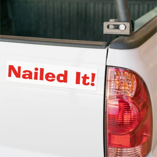 bumpersticker "Nailed it" (Op Truck)