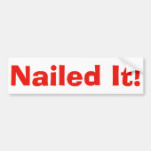 bumpersticker "Nailed it" (Voorkant)
