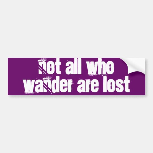 Bumpersticker "Niet iedereen die wander kwijt is" (Voorkant)