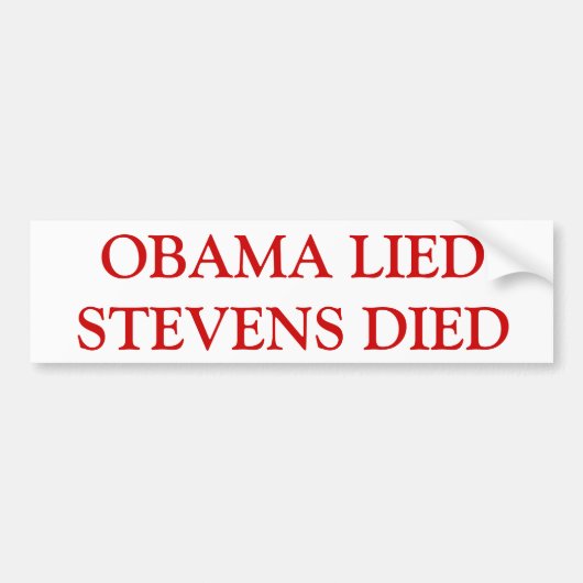 Bumpersticker -"Obama Lied Stevens Died" (Voorkant)