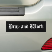 Bumpersticker "Pray and Work" (On Car)