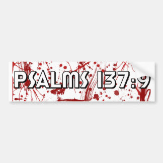 Bumpersticker Psalms 137:9