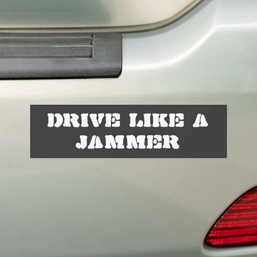 Bumpersticker: Rij als een Jammer Bumpersticker (Op auto)
