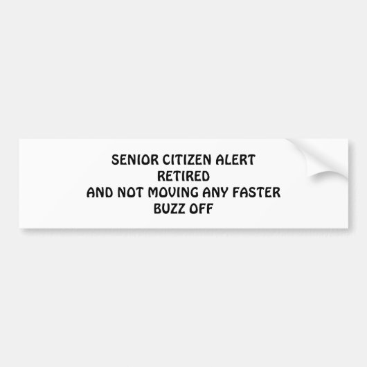 Bumpersticker SENIOR CITIZEN ALERT-SENIOR HUMOR (Voorkant)