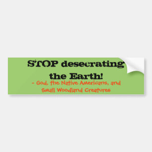 Bumpersticker "Stop met het ontwerp van de Aarde"