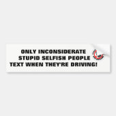 BUMPERSTICKER STUPID-BESTUURDERS VOOR TEXTING EN R (Voorkant)