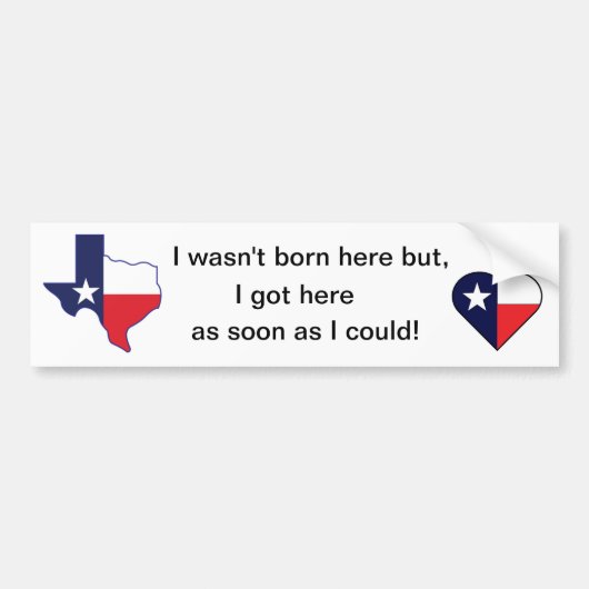 Bumpersticker - Texas kwam hier zo snel mogelijk (Voorkant)