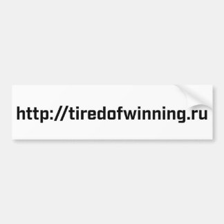 Bumpersticker - tiredofwinning.ru