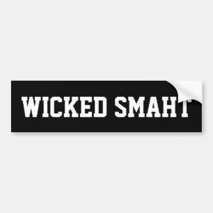 Bumpersticker van WSmaht Funny Boston Accent