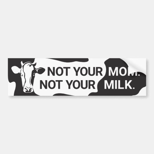 Bumpersticker Vegan (niet je moeder, niet je melk) (Voorkant)