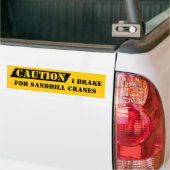 Bumpersticker voorzichtig I remmen voor zandheuvel (Op Truck)