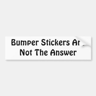 Bumperstickers zijn niet het antwoord