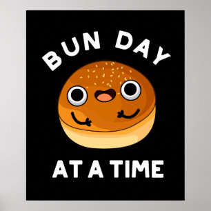 Bun Day op een bepaald moment grappig eten pun Dar Poster