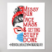 Bun Face Mask Getting Stuff Mental Health Worker Poster (Voorkant)