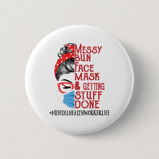 Bun Face Mask Getting Stuff Mental Health Worker Ronde Button 5,7 Cm (Voorkant)