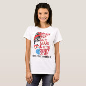 Bun Face Mask Getting Stuff Mental Health Worker T-shirt (Voorkant volledig)
