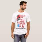 Bun Face Mask Getting Stuff Mental Health Worker T-shirt (Voorkant volledig)