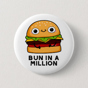 Bun in een miljoen Funny Burger Pun Ronde Button 5,7 Cm