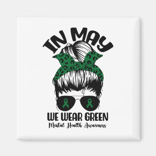 BUN In mei Draag we Green Mental Health Awareness Magneet