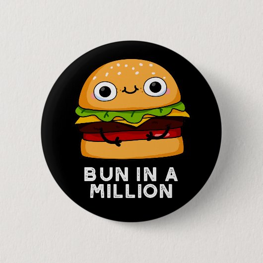 Bun in Million Funny Burger Pun Dark BG Ronde Button 5,7 Cm (Voorkant)