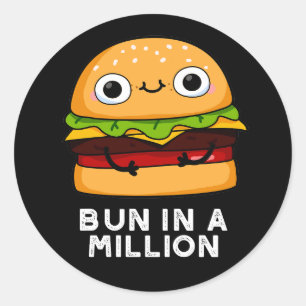 Bun in Million Funny Burger Pun Dark BG Ronde Sticker