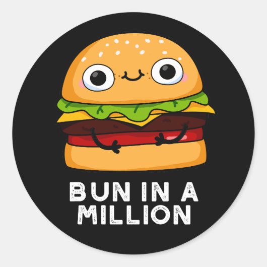 Bun in Million Funny Burger Pun Dark BG Ronde Sticker (Voorkant)