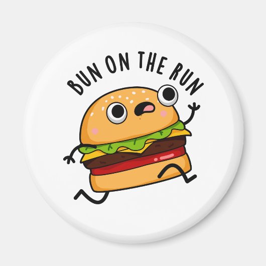 Bun on the run Funny Burger Pun Magneet (Voorkant)