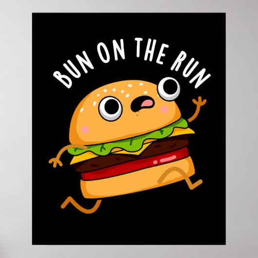 Bun on the run Funny food pun Dark BG Poster (Voorkant)
