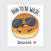 Bun to be wild grappig eten woordspeling sticker (Vel)