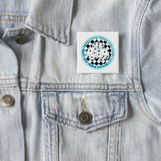 Bunco Babes Roll with it - Blue Vierkante Button 5,1 Cm (In situ)