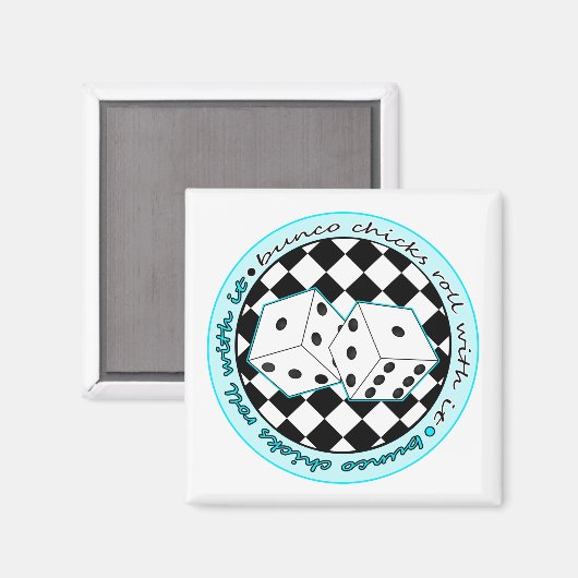 Bunco Chicks Roll with it - Blue Magneet (Voorkant / Achterkant)