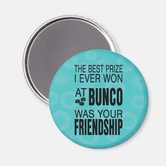 Bunco Dice Friendship Beste prijs Magneet (Voorkant / Achterkant)