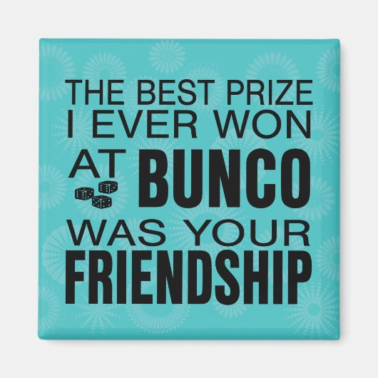 Bunco Dice Friendship Beste prijs Magneet (Voorkant)