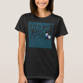Bunco Dice Game Bunco Babe T-shirt (Voorkant)