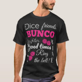 Bunco Dice Times T-shirt (Voorkant)