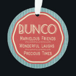 Bunco  Emblem Ornament<br><div class="desc">stijlgrafisch kunstontwerp Bunco-versiering.  Biedt een stijlvolle gestreepte achtergrond met een bannerembleem. De tekst luidt:Bunco,  Marvelous Friends,  Wonderful Laughs en Precious Times.   De Bunco-versiering kan worden gebruikt als Bunco-prijs of Bunco-prijs.  Toon uw Bunco-versiering in uw kantoor,  keuken,  bij uw Bunco-evenement of op een vakantieboom.</div>