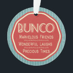 Bunco  Emblem Ornament<br><div class="desc">stijlgrafisch kunstontwerp Bunco-versiering.  Biedt een stijlvolle gestreepte achtergrond met een bannerembleem. De tekst luidt:Bunco,  Marvelous Friends,  Wonderful Laughs en Precious Times.   De Bunco-versiering kan worden gebruikt als Bunco-prijs of Bunco-prijs.  Toon uw Bunco-versiering in uw kantoor,  keuken,  bij uw Bunco-evenement of op een vakantieboom.</div>