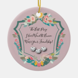 Bunco Friendship Best Prize Quote Dice Keramisch Ornament