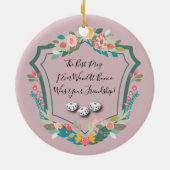 Bunco Friendship Best Prize Quote Dice Keramisch Ornament (Achterkant)
