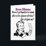 Bunco - Funny Dilema Feestdagen Kaart<br><div class="desc">Funny Bunco Dilema heeft een retro-achtige grafisch vrouw met een Bunco-score. Ze vraagt: "Wordt het moeilijker om na een paar glazen wijn te tellen? Of ben ik het alleen?" Geweldig geschenk als Bunco-prijs of cadeau. Geweldig cadeau voor hostess. Fun Bunco Birthday, Bunco Kerstmis, maakt een geweldig cadeau! Bunco Holiday cadeaus....</div>