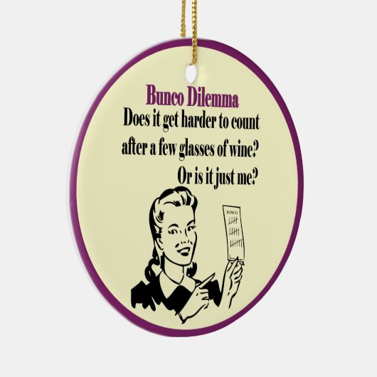 Bunco - Funny Dilema Keramisch Ornament (Rechts)