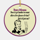 Bunco - Funny Dilema Keramisch Ornament (Voorkant)
