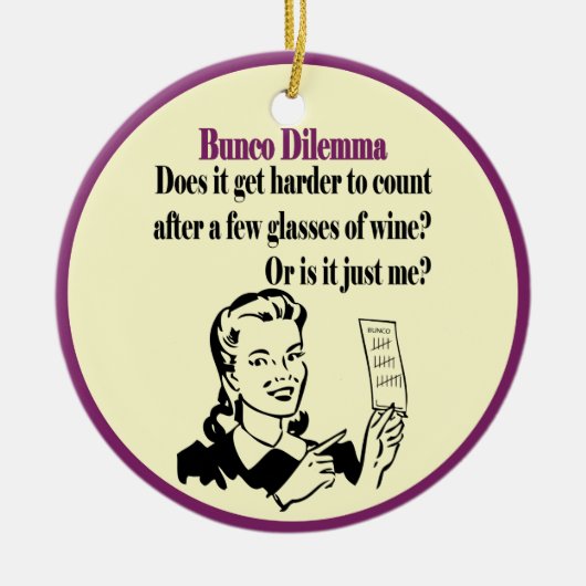 Bunco - Funny Dilema Keramisch Ornament (Voorkant)