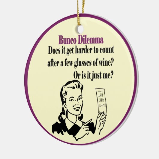 Bunco - Funny Dilema Keramisch Ornament (Links)