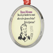 Bunco - Funny Dilema Metalen Ornament (Links)