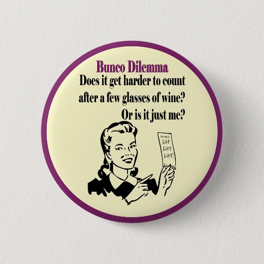 Bunco - Funny Dilema Ronde Button 5,7 Cm (Voorkant)