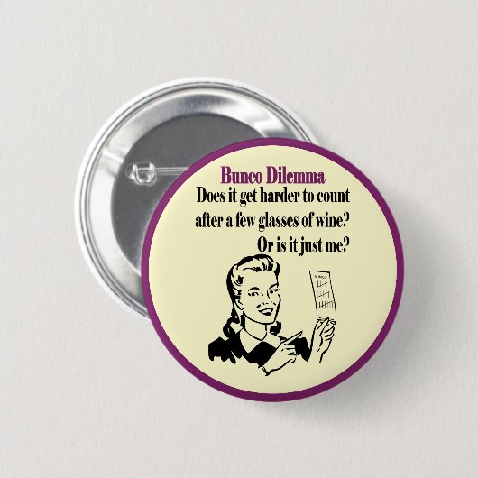 Bunco - Funny Dilema Ronde Button 5,7 Cm (Voorkant /achterkant)