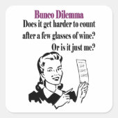 Bunco - Funny Dilema Vierkante Sticker (Voorkant)